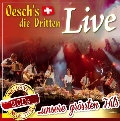 Oesch's Die Dritten - Live ... Unsere Grössten Hits (2 CDs)