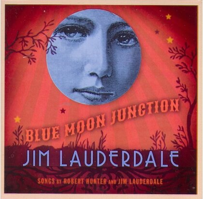 Jim Lauderdale - Blue Moon Junction
