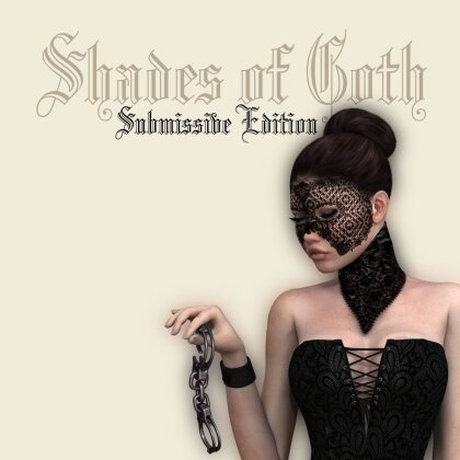 Shades Of Goth: Submissive Edition