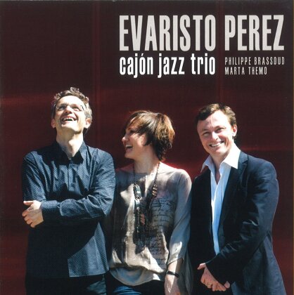 Evaristo Perez - Cajon Jazz Trio