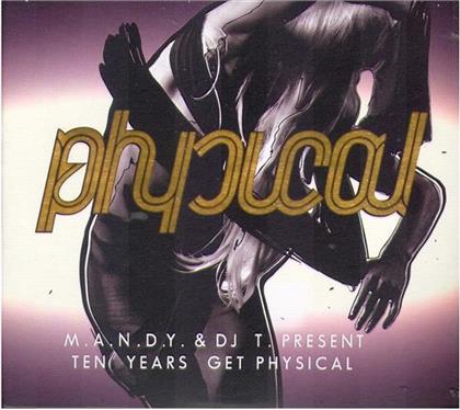 M.A.N.D.Y. & DJ T. Presents - Ten Years Get Physical (2 CDs)