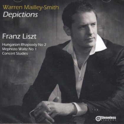 Franz Liszt (1811-1886) & Warren Mailley-Smith - Depictions