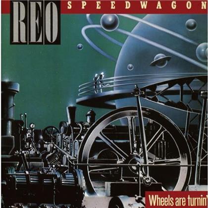 REO Speedwagon - Wheels Are Turnin' (Rockcandy Edition, Remastered)