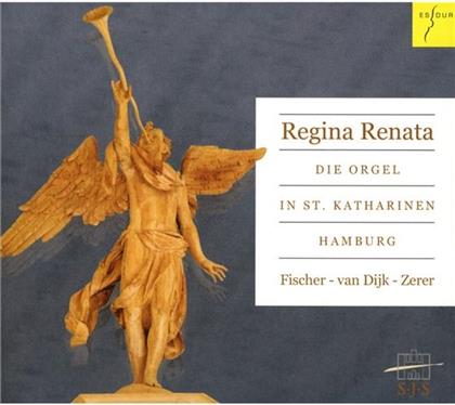 Peter van Dijk & Andreas Fischer - Regina Renata - Die Orgel In St. Katharinen Hamburg