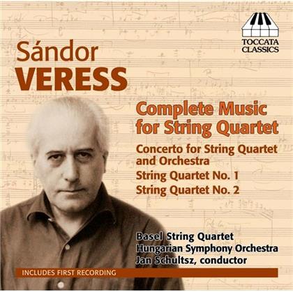 Basler Streichquartet, Sandor Veress (1907-1992), Jan Schultsz & Hungarian Symphony Orchestra - Complet Music for Stirng Quartet - komplette Streichquartette