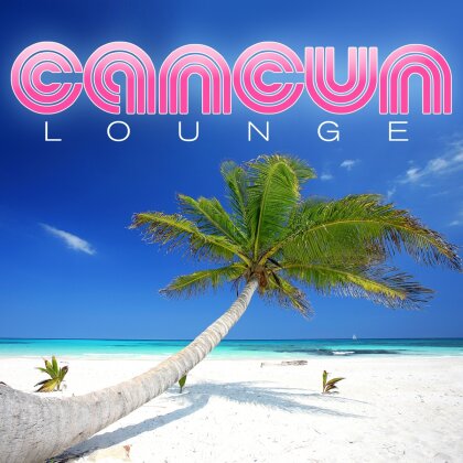 Cancun Lounge (5 CD)