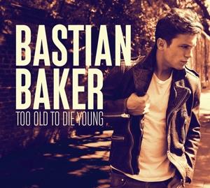 Bastian Baker - Too Old To Die Young - 12 Tracks