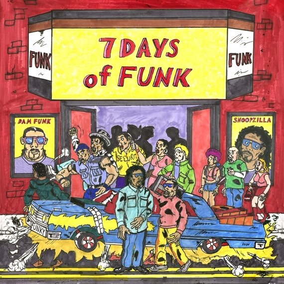 LP + Digital Copy) by 7 Days Of Funk (Snoop Dogg & Dam Funk ...
