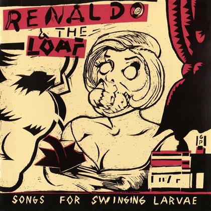 Renaldo & The Loaf - Songs For Swinging Larvae (2 CDs)
