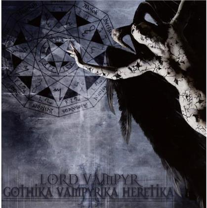 Lord Vampyr - Gothica Vampyrica Heretica