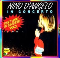 Nino D'Angelo - In Concerto Vol. 2
