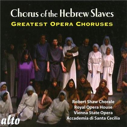 Robert Shaw Chorale, Royal Opera House London, Wiener Staatsoper & Accademia di Santa Cecilia - Chorus of the Hebrew Slaves - Greatest Opera Choruses