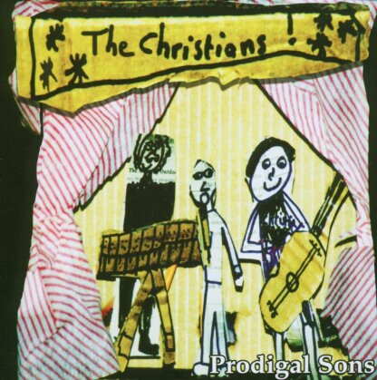 The Christians - Prodigal Sons - + Bonustracks