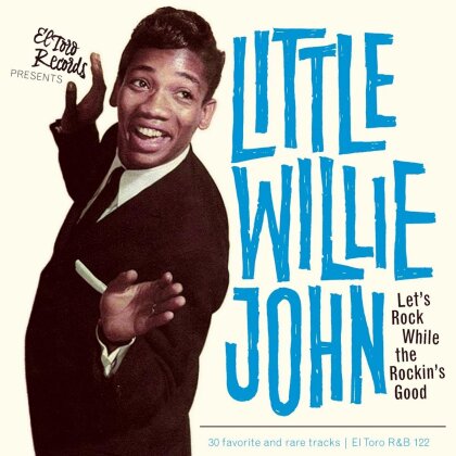 Little Willie John - Let's Rock While The Rockin's Good