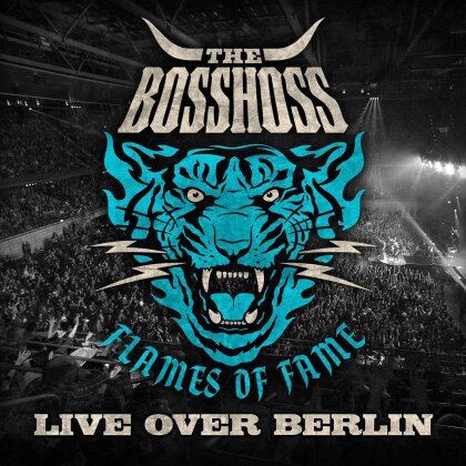 The Bosshoss - Flames Of Fame - Live Over Berlin (2 CDs)