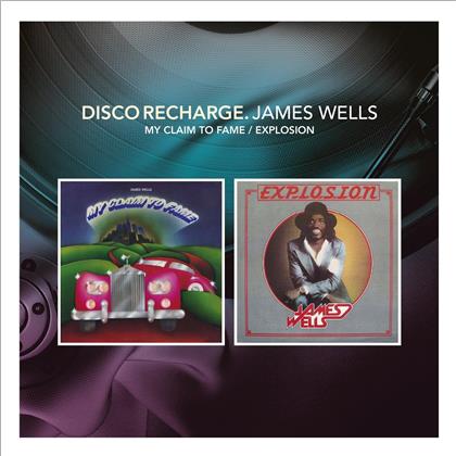 James Wells - My Claim To Fame / Explosion (2 CDs)