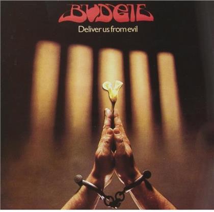 Budgie - Deliver Us From Evil (Neuauflage)