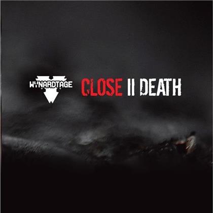 Wynardtage - Close II Death