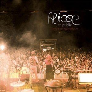 Aliose - En Public Scène Ella Fitzgerald - 2013 (DVD + 2 CD)