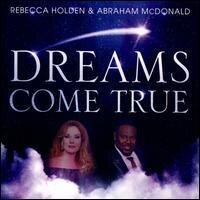 Rebecca Holden & McDonald Abraham - Dreams Come True