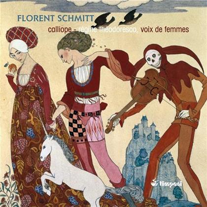 Calliope & Florent Schmitt - Chorwerke Für Frauen