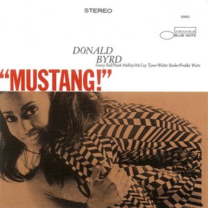 Donald Byrd - Mustang! - & 2 Bonustracks (Remastered)