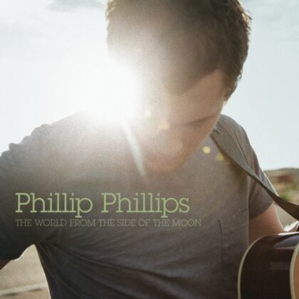 Phillip Phillips (American Idol) - World From The Side Of The Moon - + Bonustracks