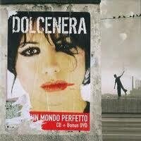 Dolcenera - Un Mondo Perfetto (CD + DVD)