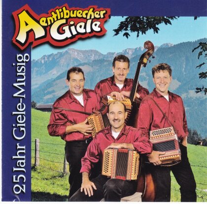Aentlibuecher Giele - 25 Jahre Giele-Musig