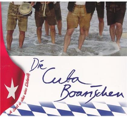 Die Cuba Boarischen - A Insel So Schee Wias