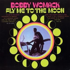 Bobby Womack - Fly Me To The Moon - Reissue (Japan Edition)