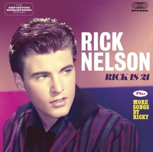Rick Nelson - Rick Is 21 & More Songs By Ricky - 6 Bonustracks