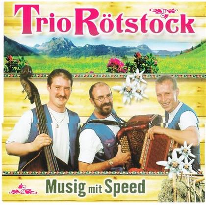 Trio Rötstock - Musig Mit Speed