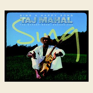 Taj Mahal - Sing A Happy Song: The Warner Collection (2 CDs)