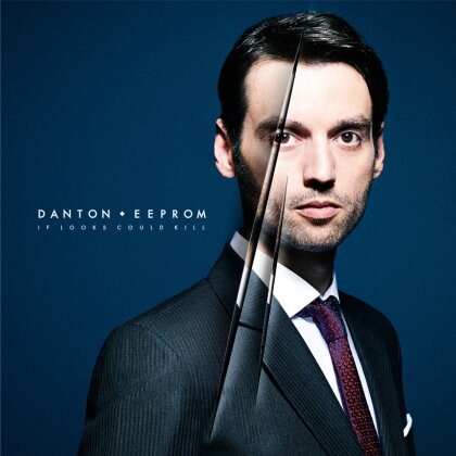Danton Eeprom - If Looks Could Kill (LP)