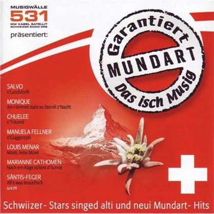 Garantiert Mundart - Das Isch Musig