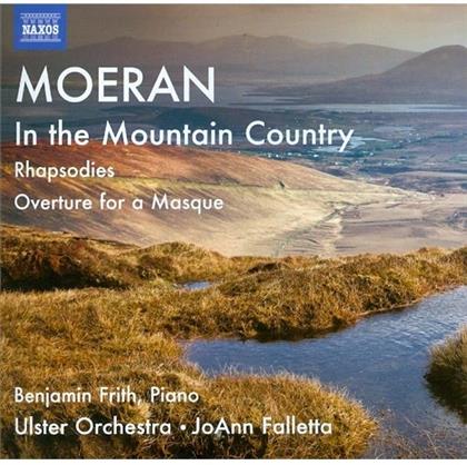 Ernest John Moeran (1894-1950), JoAnn Falletta, Benjamin Frith & Ulster Orchestra - In The Mountain Country: Rhapsody Nr. 1 & 2, Overture For A Maque