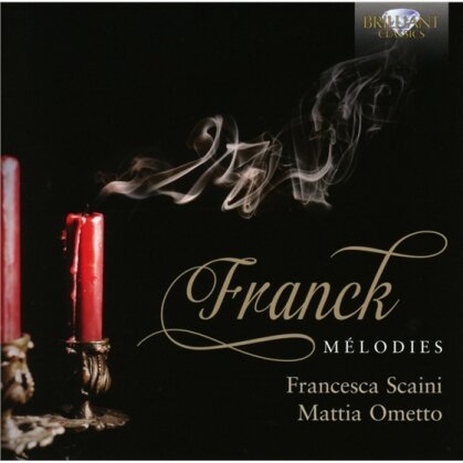 César Franck (1822-1890), Francesca Scaini & Mattia Ometto - Melodies