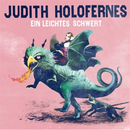 Judith Holofernes (Wir Sind Helden) - Ein Leichtes Schwert (Digipack)