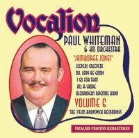 Paul Whiteman - Volume 6 - Jamboree Jones