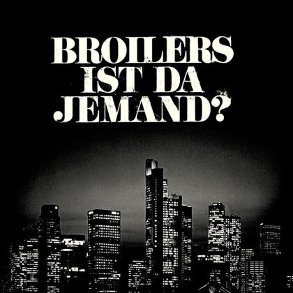 Broilers - Ist Da Jemand? - 7 Inch (7" Single)
