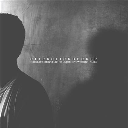 Clickclickdecker - Ich Glaube Dir Nichts Aber (LP)