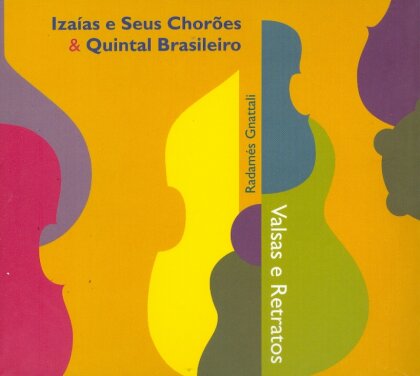 Izaias E Seus Choroes, Quintal Brasileiro & Radames Gnattali - Valsas e Retratos