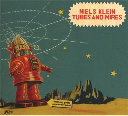 Niels Klein - Tubes & Wires