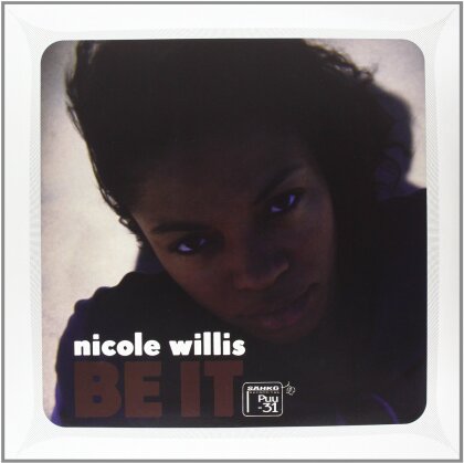 Nicole Willis - Be It - 2013 (2 LPs)
