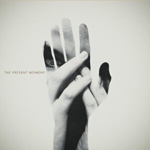 The Present Moment - Loyal To A Fault (2013 Version, LP)