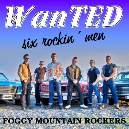 Foggy Mountain Rockers - Wanted - Six Rockin Men (2013 Version, LP)