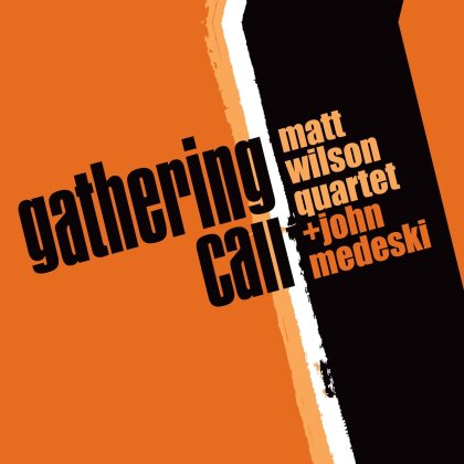 Matt Wilson & John Wilson - Gathering Call