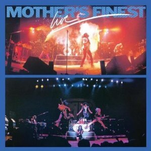 Mother's Finest - Live (New Edition)