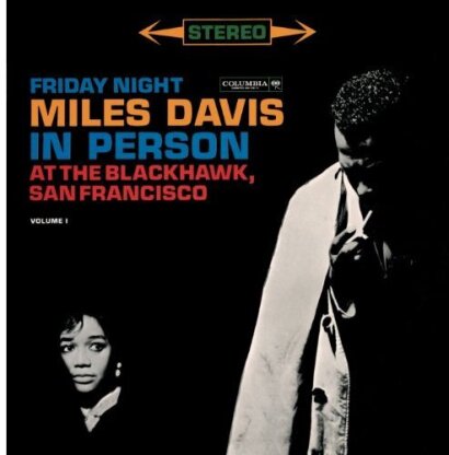 Miles Davis - In Person Friday Night At Blackhawk